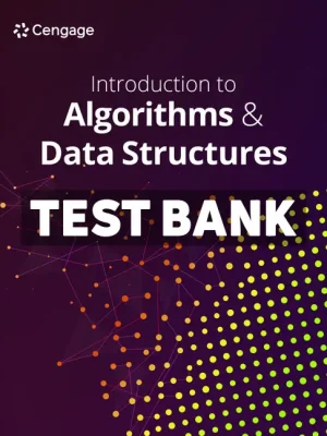 Introduction to Algorithms and Data Structures 1st Edition Cengage Test Bank