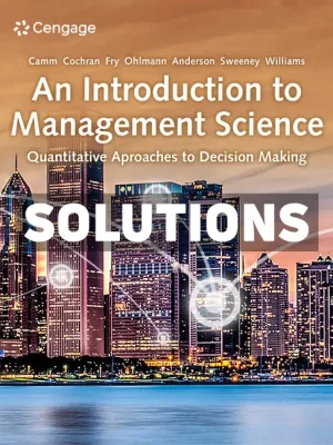 Introduction to Management Science 16th Edition Camm Solutions Manual