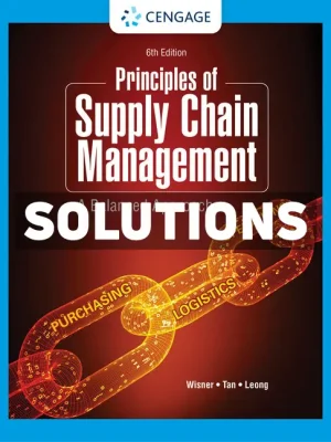 Principles of Supply Chain Management 6th Edition Wisner Solutions Manual