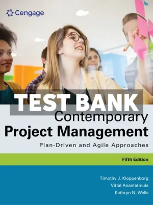 Contemporary Project Management 5th Edition Kloppenborg Test Bank