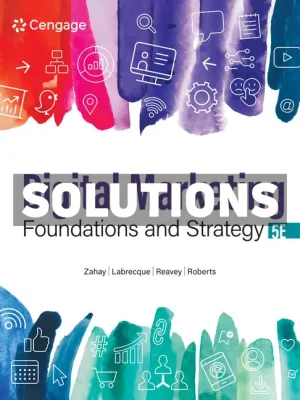 Digital Marketing Foundations and Strategy 5th Edition Zahay Solutions Manual
