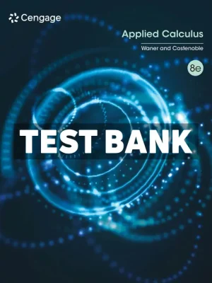 Applied Calculus 8th Edition Waner Test Bank