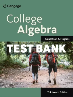 College Algebra 13th Edition Gustafson Test Bank