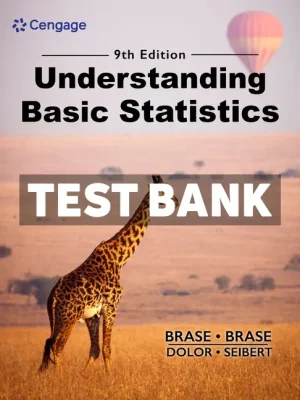 Understanding Basic Statistics 9th Edition Brase Test Bank