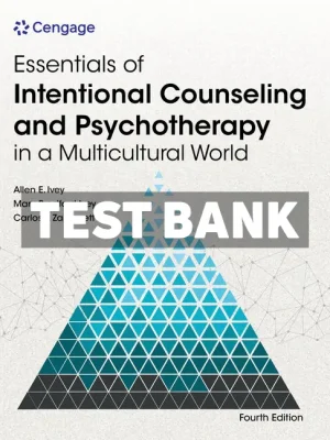 Essentials of Intentional Counseling and Psychotherapy in a Multicultural World 4th Edition Ivey Test Bank