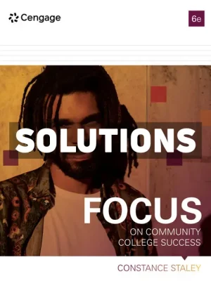 FOCUS on Community College Success 6th Edition Staley Solutions Manual