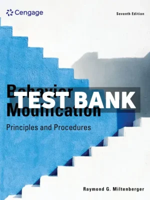 Behavior Modification 7th Edition Miltenberger Test Bank