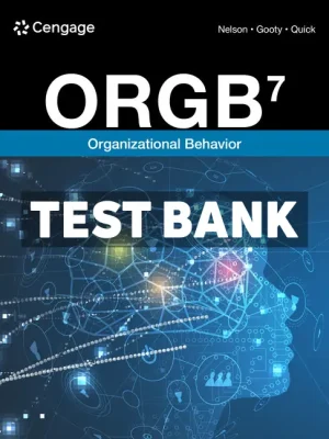 ORGB 7th Edition Nelson Test Bank