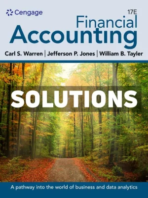 Financial Accounting 17th Edition Warren Solutions Manual
