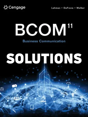 BCOM 11th Edition Lehman Solutions Manual
