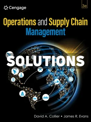 Operations and Supply Chain Management 3rd Edition Collier Solutions Manual