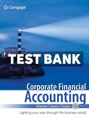 Corporate Financial Accounting 17th Edition Warren Test Bank