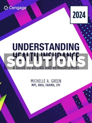 Understanding Health Insurance 2024 19th Edition Green Solutions Manual