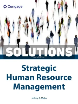 Strategic Human Resource Management 6th Edition Mello Solutions Manual