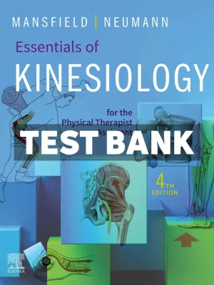 Essentials of Kinesiology for the Physical Therapist Assistant 4th Edition Mansfield Test Bank