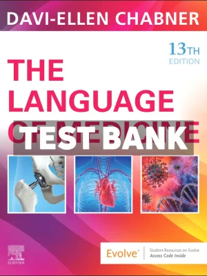 The Language of Medicine 13th Edition Chabner Test Bank