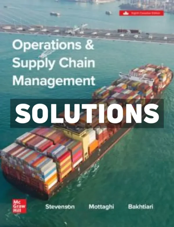 Operations and Supply Chain Management 8th Canadian Edition Stevenson Solutions Manual