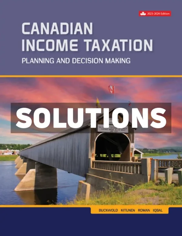 Canadian Income Taxation 2023-2024 26th Canadian Edition Buckwold Solutions Manual