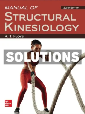 Manual of Structural Kinesiology 22nd Edition Floyd Solutions Manual