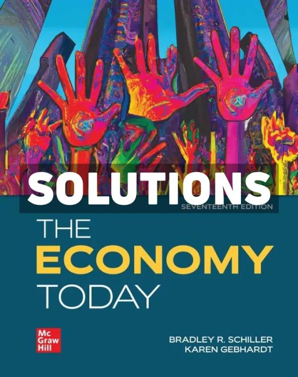 The Economy Today 17th Edition Schiller Solutions Manual
