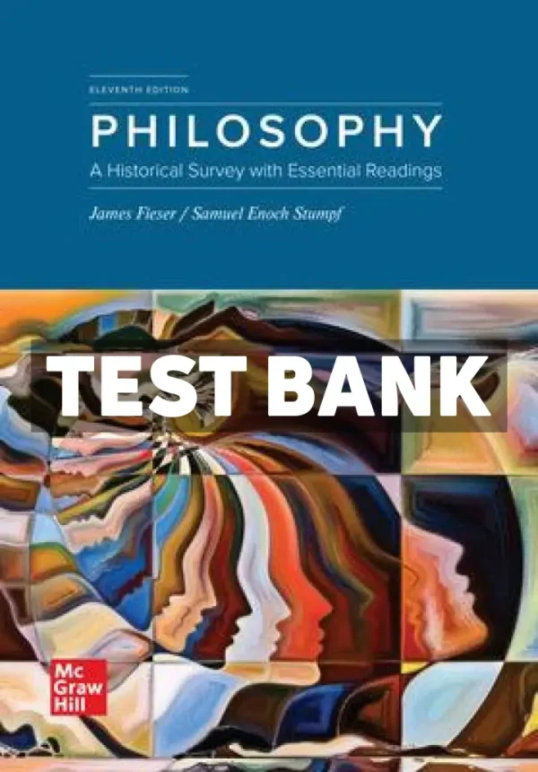Philosophy - A Historical Survey with Essential Readings 11th Edition Stumpf Test Bank