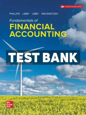 Fundamentals Of Financial Accounting 7th Canadian Edition Phillips Test Bank