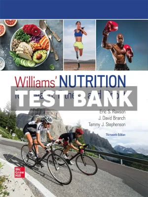Williams Nutrition for Health Fitness and Sport 13th Edition Rawson Test Bank
