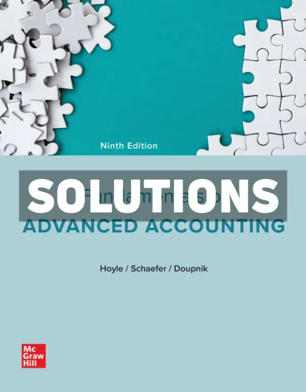 Fundamentals of Advanced Accounting 9th Edition Hoyle Solutions Manual