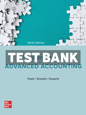 Fundamentals of Advanced Accounting 9th Edition Hoyle Test Bank