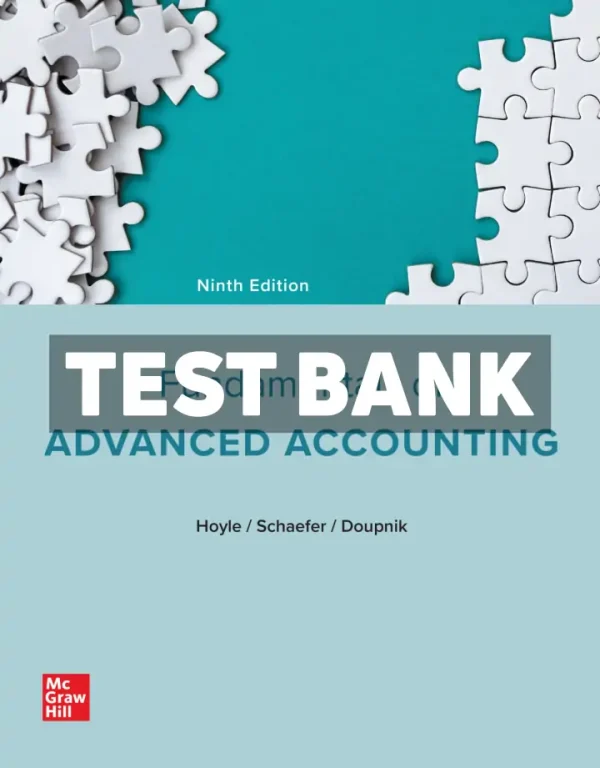 Fundamentals of Advanced Accounting 9th Edition Hoyle Test Bank