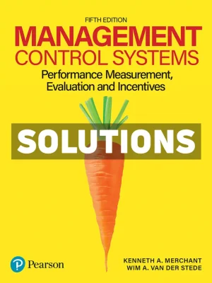 Management Control Systems 5th Edition Merchant Solutions Manual