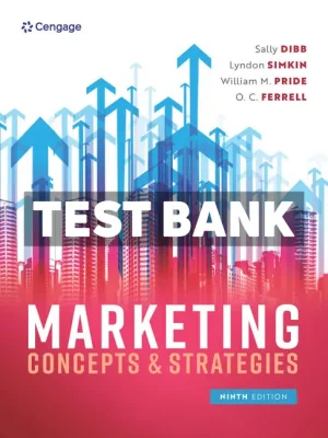 Marketing Concepts and Strategies 9th Edition Dibb Test Bank