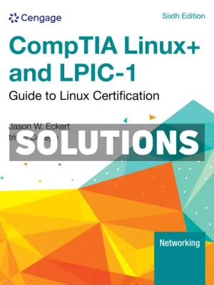Linux+ and LPIC-1 Guide to Linux Certification 6th Edition Eckert Solutions Manual