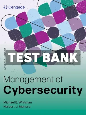 Management of Cybersecurity 7th Edition Whitman Test Bank