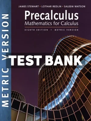 Precalculus Mathematics for Calculus International Metric Edition 8th Edition Stewart Test Bank