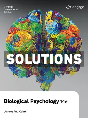 Biological Psychology International Edition 14th Edition Kalat Solutions Manual